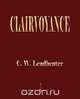 Clairvoyance, Charles Webster Leadbeater 