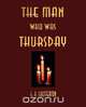 The Man Who Was Thursday, G. K. Chesterton 
