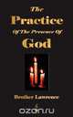 The Practice Of The Presence Of God, Brother Lawrence 