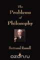 The Problems of Philosophy, Russell Bertrand 