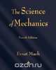 The Science of Mechanics, Ernst Mach 