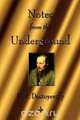 Notes from the Underground, Фёдор Михайлович Достоевский 