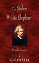 The Stolen White Elephant, Mark Twain 