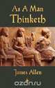 As A Man Thinketh, James Allen 