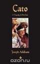 Cato, Joseph Addison 