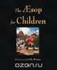 The Aesop for Children (Illustrated Edition), Aesop 