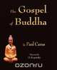 The Gospel of Buddha, Paul Carus 
