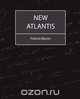 New Atlantis - Bacon, Francis Bacon 