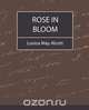 Rose in Bloom - Louisa May Alcott, May Alcott Louisa May Alcott 