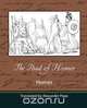 The Iliad of Homer (Translated by Alexander Pope), Homer 
