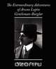 The Extraordinary Adventures of Arsene Lupin, Gentleman-Burglar, LeBlanc Maurice LeBlanc 