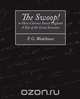 The Swoop! or How Clarence Saved England - A Tale of the Great Invasion, P. G. Wodehouse 
