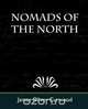 Nomads of the North, Oliver Curwood James Oliver Curwood 