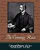 The Coming Race - Lytton, Bulwer Lytton Edward Bulwer Lytton 