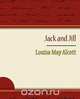 Jack and Jill - Alcott Louisa May, May Alcott Louisa May Alcott 