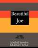 Beautiful Joe - Marshall Saunders, Saunders Marshall Saunders 