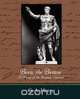 Beric the Briton a Story of the Roman Invasion, A. Henty G. a. Henty 