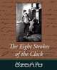 The Eight Strokes of the Clock, Le Blanc Maurice Le Blanc 