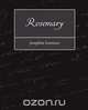 Rosemary, Lawrence Josephine Lawrence 