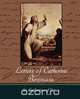 Letters of Catherine Benincasa, Catherine Of Sien St Catherine of Siena 