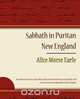 Sabbath in Puritan New England, Alice Morse Earle 