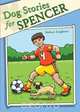 Dog Stories for Spencer, Robert Leighton 