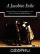A Jacobite Exile (Easy Reading Edition), G. A. Henty 
