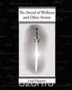 The Sword of Welleran and Other Stories, Edward John Moreton Dunsany 