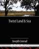 Twixt Land & Sea, Joseph Conrad 