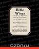 Bible Wines or the Laws of Fermentation and Wines of the Ancients, Rev William Patton 