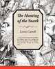 The Hunting of the Snark, Lewis Carroll 