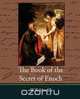 The Book of the Secret of Enoch, W. R. Morfill 