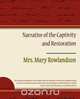 Narrative of the Captivity and Restoration, Mrs Mary Rowlandson 