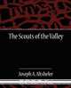 The Scouts of the Valley, Joseph A. Altsheler 