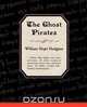 The Ghost Pirates, William Hope Hodgson 