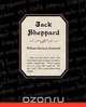Jack Sheppard, William Harrison Ainsworth 