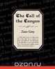 The Call of the Canyon, Zane Grey 