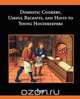 Domestic Cookery, Useful Receipts, and Hints to Young Housekeepers, Elizabeth E. Lea 