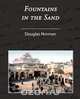 Fountains in the Sand - Rambles Among the Oases of Tunisia, Norman Douglas 