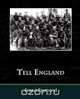 Tell England - A Study in a Generation, Ernest Raymond 