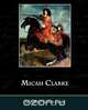 Micah Clarke, Arthur Conan Doyle 