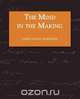 The Mind in the Making - The Relation of Intelligence to Social Reform, James Harvey Robinson 