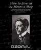 How to Live on 24 Hours a Day, Arnold Bennett 