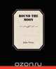 Round the Moon, Jules Verne 