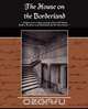 The House on the Borderland, William Hope Hodgson 