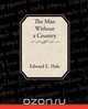 The Man Without a Country and Other Tales, Edward E. Hale 