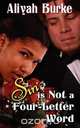 Sin is Not a Four-Letter Word, Aliyah Burke 