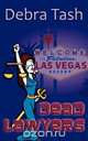 Dead Lawyers, Debra Tash 