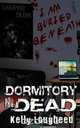 Dormitory of the Dead, Kelly Lougheed 
