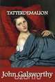 Tatterdemalion, John Sir Galsworthy 